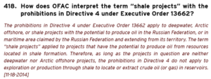 The above clarification of the meaning of shale projects was issued by OFAC on 18 November – more than two months after initial sanctions against Russia were published. This lag can be difficult for companies engaged in ongoing operations in a region and don’t know how to proceed.